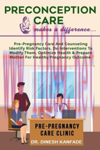 [AME]PRECONCEPTION CARE makes a difference ....: Pre-pregnancy care and counseling identify ris...