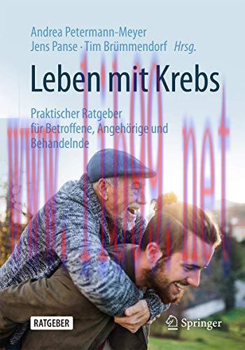[AME]Leben mit Krebs: Praktischer Ratgeber f&uuml;r Betroffene, Angeh&ouml;rige und Behandelnde (German E...