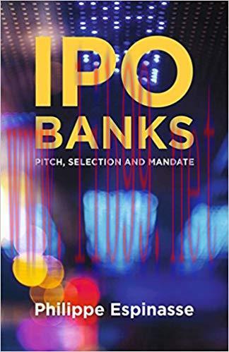 IPO Banks: Pitch, Selection and Mandate 2014 Edition,