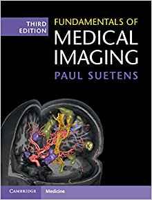 Fundamentals of Medical Imaging, 3ed [Paul Suetens]
