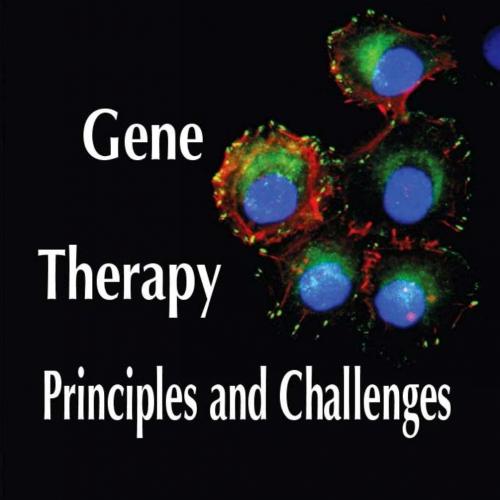 Gene Therapy Principles and Challenges