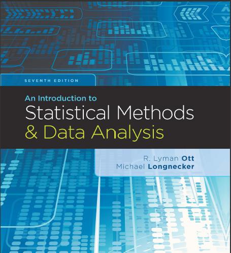 (Solution Manual)An Introduction to Statistical Methods and Data Analysis , 7th Edition R. Lyma...