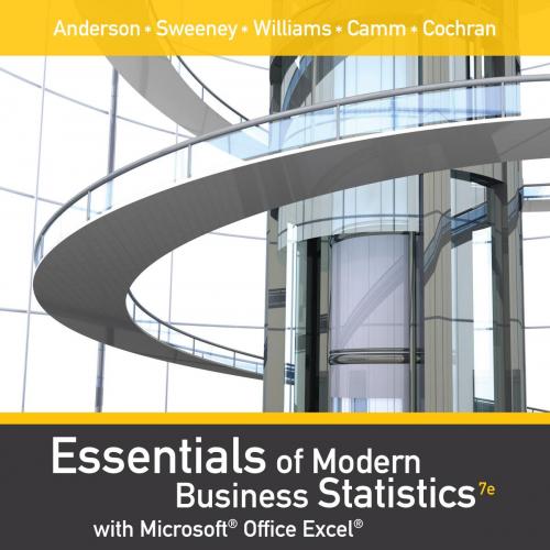 Essentials of Modern Business Statistics with Microsoft Office Excel 7th Edition by David R. An...