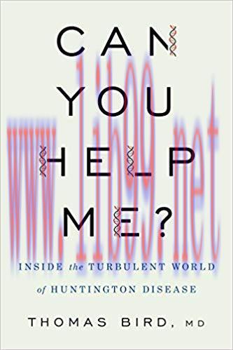 (PDF)Can You Help Me?: Inside the Turbulent World of Huntington Disease 1st Edition