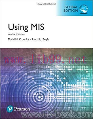 (PDF)Using Mis, Global Edition , 10th Edition by Randall Boyle David Kroenke