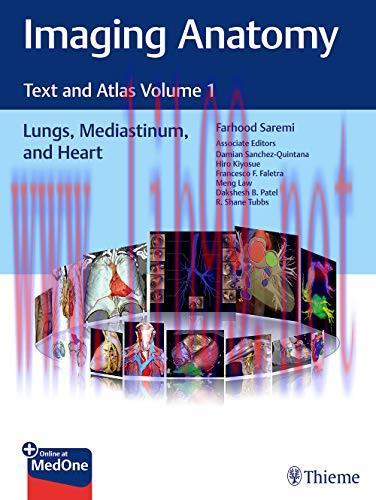 [AME]Imaging Anatomy: Text and Atlas Volume 1, Lungs, Mediastinum, and Heart (Atlas of Imaging ...