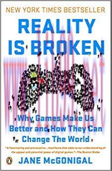 Reality Is Broken: Why Games Make Us Better and How They Can Change the World 1st Edition,