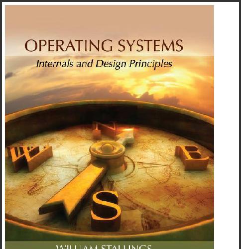 (Solution Manual)Operating Systems Internals and Design Principles, 9th Edition William Stallin...