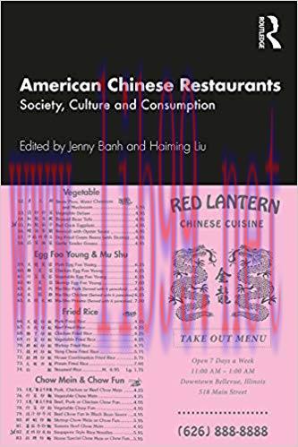 American Chinese Restaurants: Society, Culture and Consumption 1st Edition,