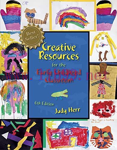 [FOX-Ebook]Creative Resources for the Early Childhood Classroom, 6th Edition