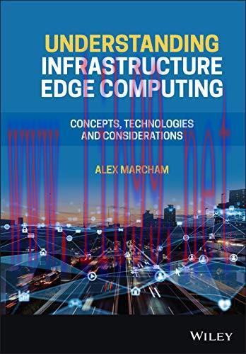 [FOX-Ebook]Understanding Infrastructure Edge Computing: Concepts, Technologies, and Considerati...