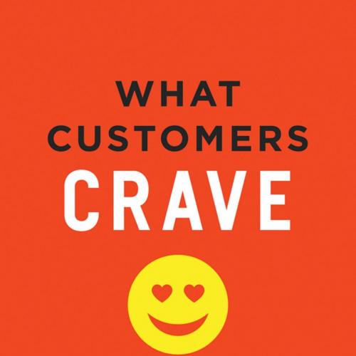 What Customers Crave How to Create Relevant and Memorable - Webb, Nicholas J.;
