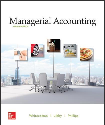 (TB)Managerial Accounting 4th Edition Stacey Whitecotton.zip