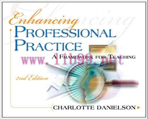 Enhancing Professional Practice: A Framework for Teaching 2nd edition (Professional Development...