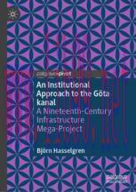 [PDF]An Institutional Approach to the G&ouml;ta kanal: A Nineteenth-Century Infrastructure Mega-Proj...