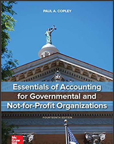 (IM)Essentials of Accounting for Governmental and Not-for-Profit Organizations 14th by Paul Cop...