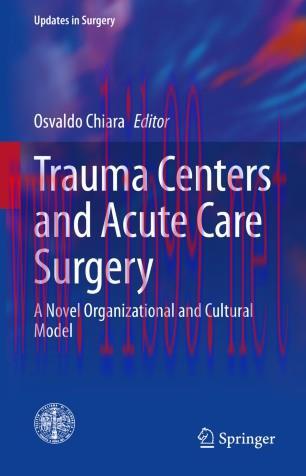 Trauma Centers and Acute Care Surgery