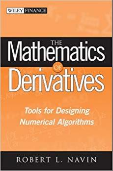 (PDF)The Mathematics of Derivatives Tools for Designing Numerical Algorithms (Wiley Finance Boo...