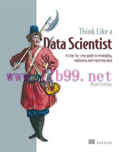 [FOX-Ebook]Think Like a Data Scientist: Tackle the data science process step-by-step
