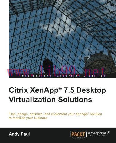 [FOX-Ebook]Citrix XenApp 7.5 Desktop Virtualization Solutions