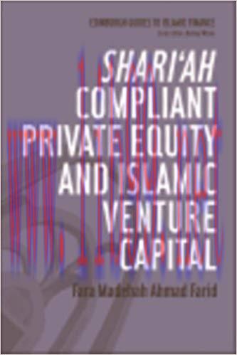 (PDF)Shari&rsquo;ah Compliant Private Equity and Islamic Venture Capital (Edinburgh Guides to Islamic...
