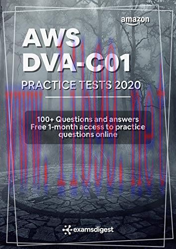 [FOX-Ebook]AWS Certified Developer Associate Practice Tests 2020: 100+ AWS Practice Exam Questi...