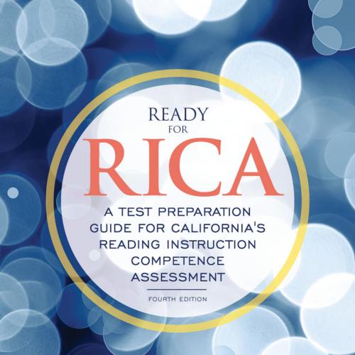 Ready for Rica_ A Test Preparation Guide for California's Reading Instruction Competence Assess...