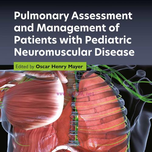[AME]Pulmonary Assessment and Management of Patients with Pediatric Neuromuscular Disease (EPUB...