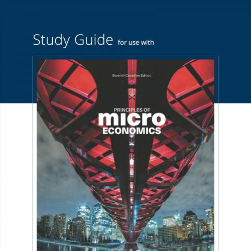 Study Guide for Mankiw's Principles of Microeconomics 7th Canadian Edition