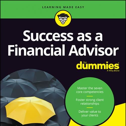 Success as a Financial Advisor For Dummies (For Dummies (Business & Personal Finance))