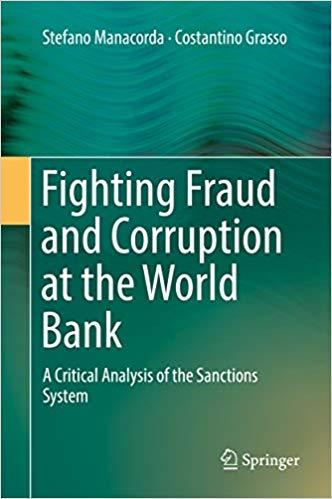 (PDF)Fighting Fraud and Corruption at the World Bank A Critical Analysis of the Sanctions Syste...