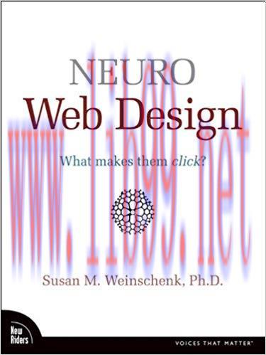 Neuro Web Design: What Makes Them Click? (Voices That Matter) 1st Edition,
