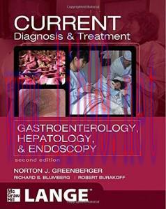 [AME]CURRENT Diagnosis & Treatment Gastroenterology, Hepatology, & Endoscopy, Second Edition (O...