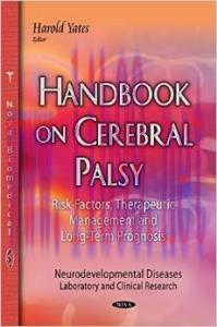 [AME]Handbook on Cerebral Palsy: Risk Factors, Therapeutic Management and Long-Term Prognosis (...