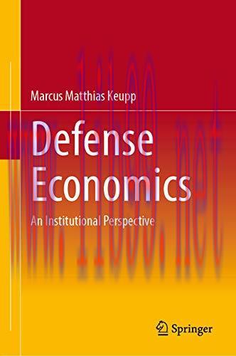 [FOX-Ebook]Defense Economics: An Institutional Perspective