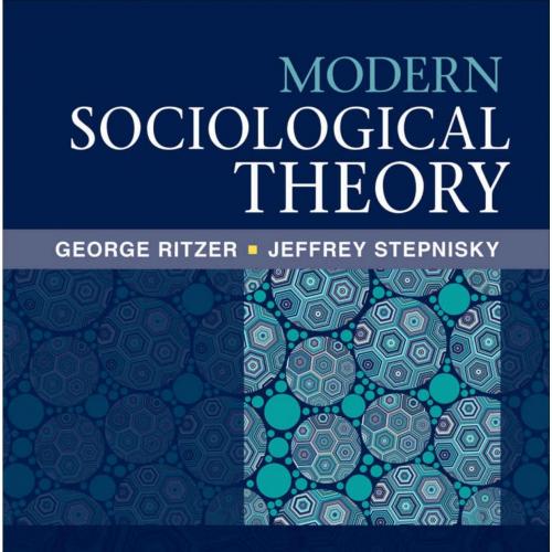 Modern Sociological Theory 8th Edition George Ritzer - George Ritzer & Jeffrey N. Stepnisky