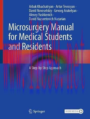 [AME]Microsurgery Manual for Medical Students and Residents: A Step-by-Step Approach (Original ...