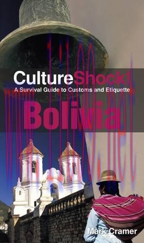 [FOX-Ebook]Culture Shock! Bolivia: A Survival Guide to Customs and Etiquette