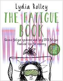 [AME]The Fatigue Book: Chronic fatigue syndrome and long COVID fatigue: practical tips for reco...