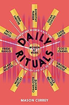 (PDF)Daily Rituals Women at Work: How Great Women Make Time, Find Inspiration, and Get to Work