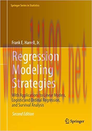Regression Modeling Strategies: With Applications to Linear Models, Logistic and Ordinal Regres...