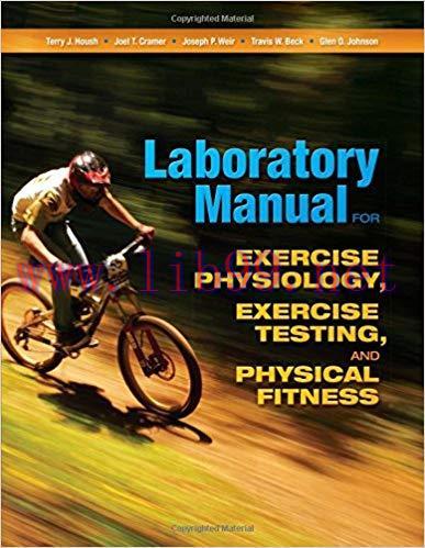 [PDF]Laboratory Manual for Exercise Physiology, Exercise Testing, and PHYSICAL FITNESS