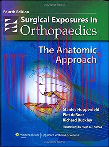 [PDF]Surgical Exposures in Orthopaedics - The Anatomic Approach, 4th Edition