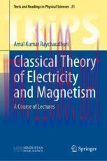 [PDF]Classical Theory of Electricity and Magnetism: A Course of Lectures
