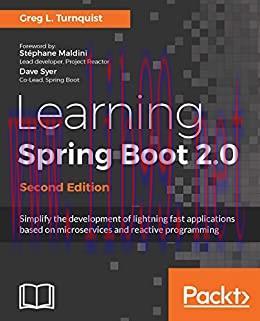 (PDF)Learning Spring Boot 2.0 &ndash; Second Edition: Simplify the development of lightning fast appl...