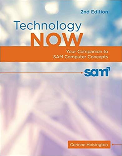 (Test Bank)Technology Now Your Companion to SAM Computer Concepts, 2nd Edition.zip