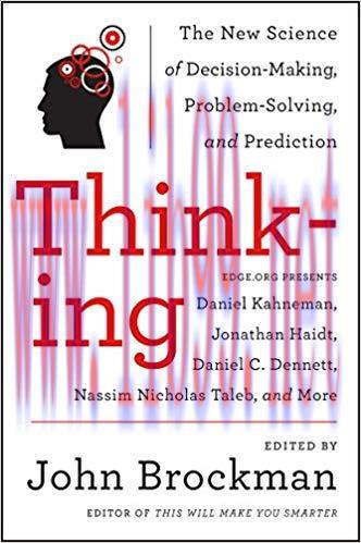Thinking: The New Science of Decision-Making, Problem-Solving, and Prediction in Life and Marke...