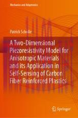 [PDF]A Two-Dimensional Piezoresistivity Model for Anisotropic Materials and its Application in ...