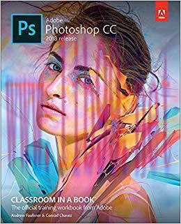 Adobe Photoshop CC Classroom in a Book (2018 release) 1st Edition,