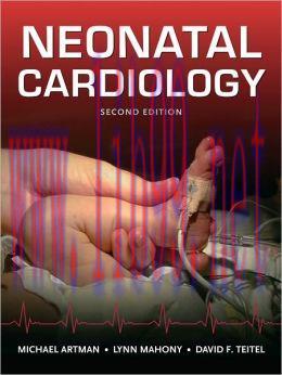 [AME]Neonatal Cardiology, 2nd Edition